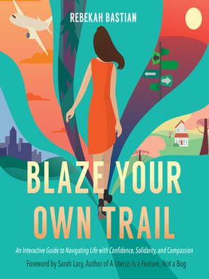 cover image of Blaze Your Own Trail